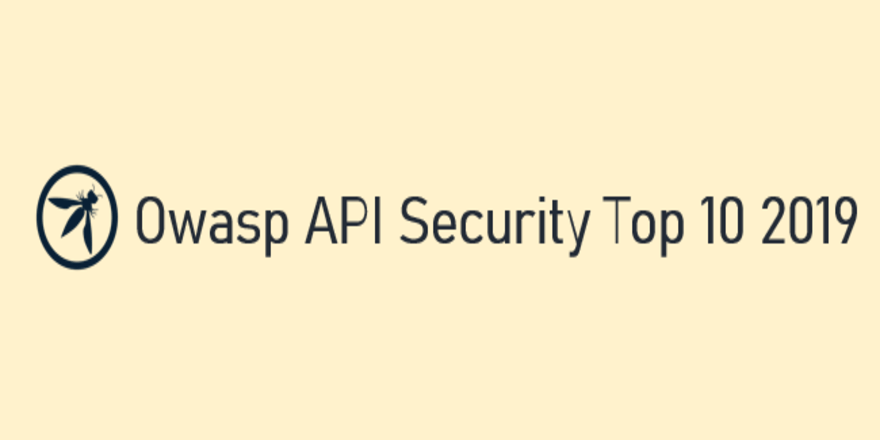 OWASP API Security Top 10 &#8211; 2019